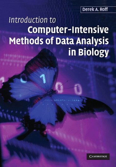 Derek A. Roff - Introduction to Computer-Intensive Methods of Data Analysis in Biology, Häftad