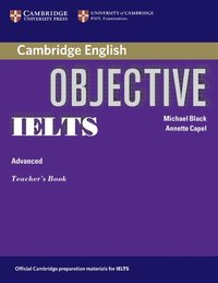 bokomslag Objective IELTS Advanced Teacher's Book