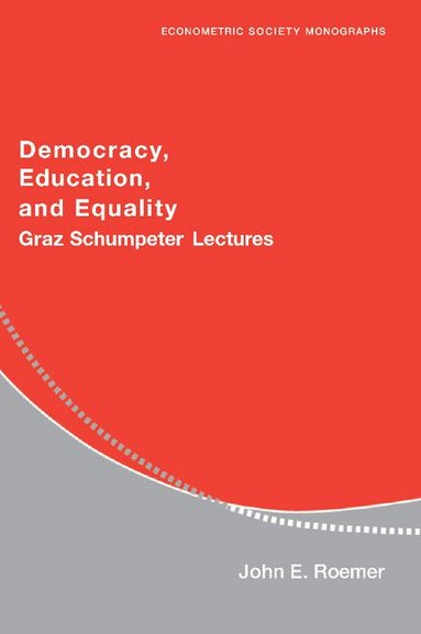 John E. Roemer - Democracy, Education, and Equality, Häftad