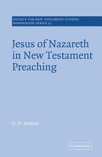 bokomslag Jesus of Nazareth in New Testament Preaching