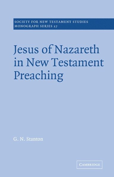 bokomslag Jesus of Nazareth in New Testament Preaching