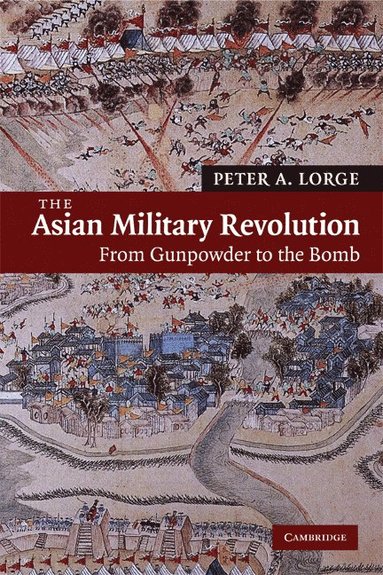 bokomslag The Asian Military Revolution