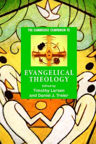 bokomslag The Cambridge Companion to Evangelical Theology