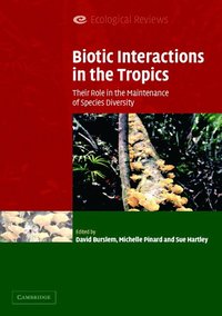 bokomslag Biotic Interactions in the Tropics