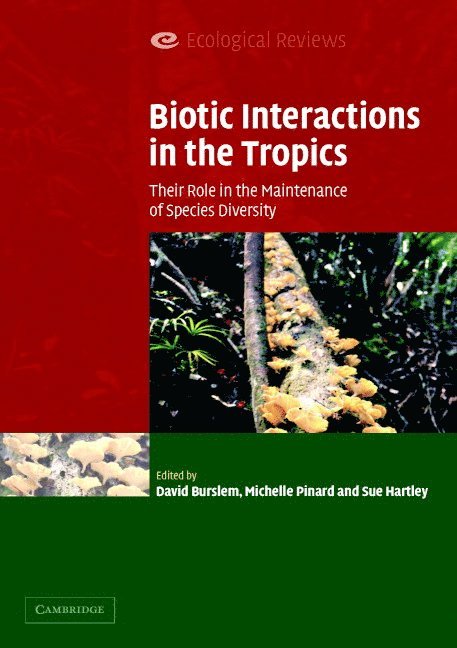 Biotic Interactions in the Tropics 1