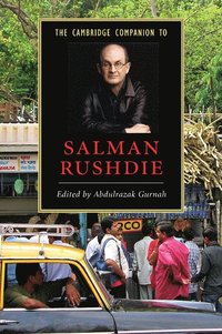 bokomslag The Cambridge Companion to Salman Rushdie