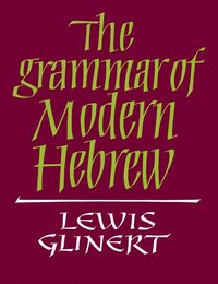 bokomslag The Grammar of Modern Hebrew