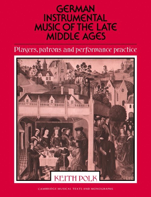 German Instrumental Music of the Late Middle Ages 1