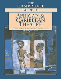 bokomslag The Cambridge Guide to African and Caribbean Theatre