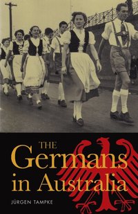 bokomslag The Germans in Australia