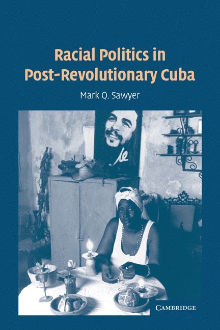 Racial Politics in Post-Revolutionary Cuba 1