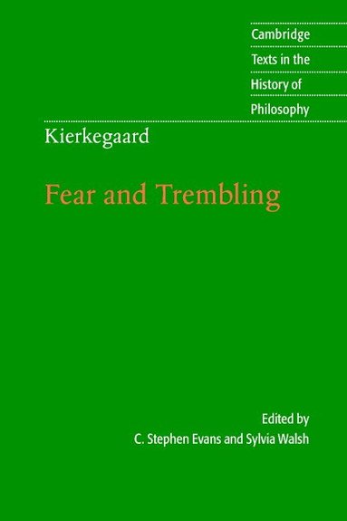 C. Stephen Evans, Sylvia Walsh - Kierkegaard: Fear and Trembling, Häftad