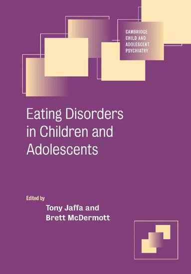 Brett McDermott, Tony Jaffa - Eating Disorders in Children and Adolescents, Häftad