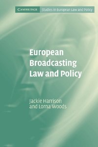 bokomslag European Broadcasting Law and Policy