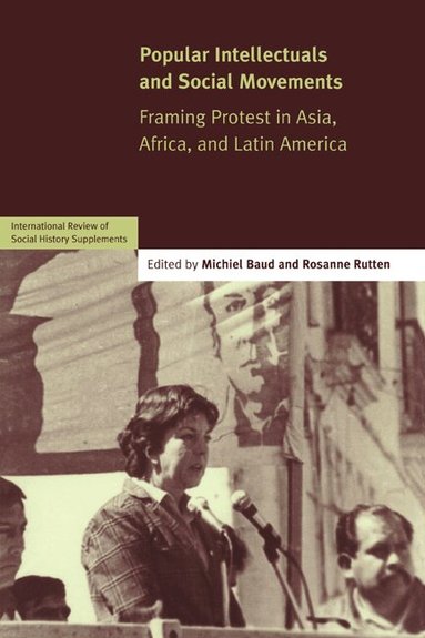 Michiel Baud, Rosanne Rutten - Popular Intellectuals and Social Movements, Häftad