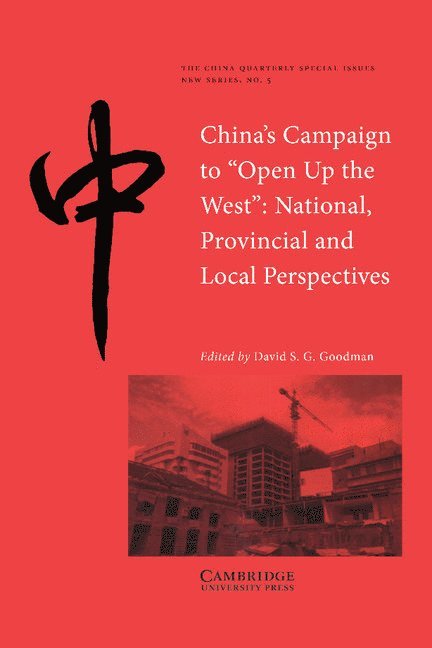 China's Campaign to 'Open up the West' 1