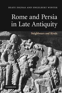 bokomslag Rome and Persia in Late Antiquity