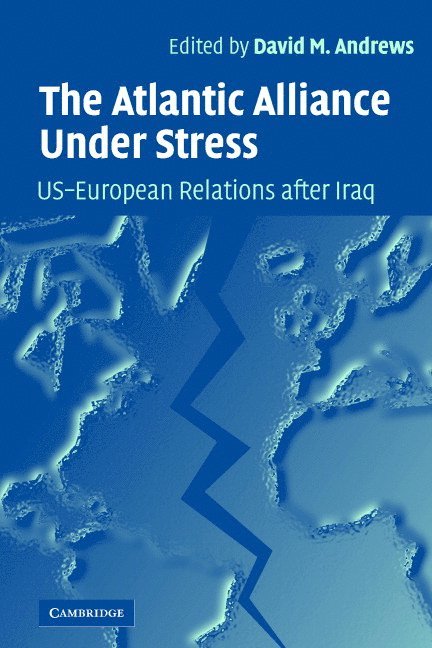 The Atlantic Alliance Under Stress 1