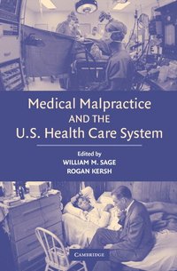 bokomslag Medical Malpractice and the U.S. Health Care System