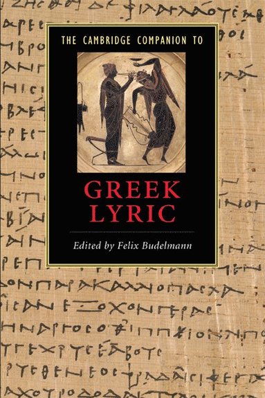 bokomslag The Cambridge Companion to Greek Lyric