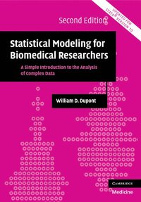 bokomslag Statistical Modeling for Biomedical Researchers: A Simple Introduction to the Analysis of Complex Data