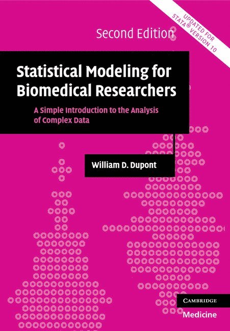 William D. Dupont, Tennessee) Dupont, William D. (Vanderbilt University, William D. DuPont - Statistical Modeling for Biomedical Researchers, Häftad
