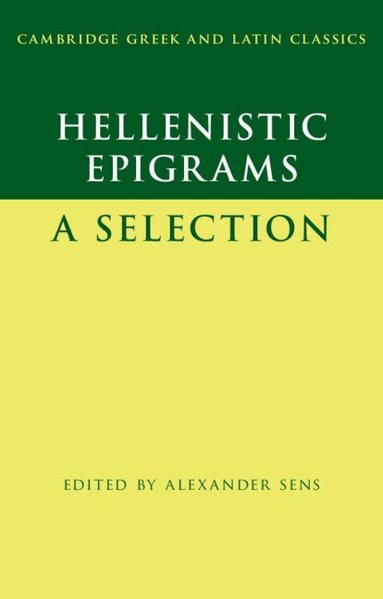 Alexander Sens - Hellenistic Epigrams, Häftad