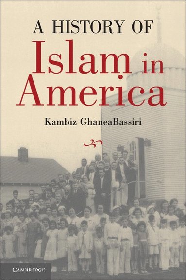 bokomslag A History of Islam in America