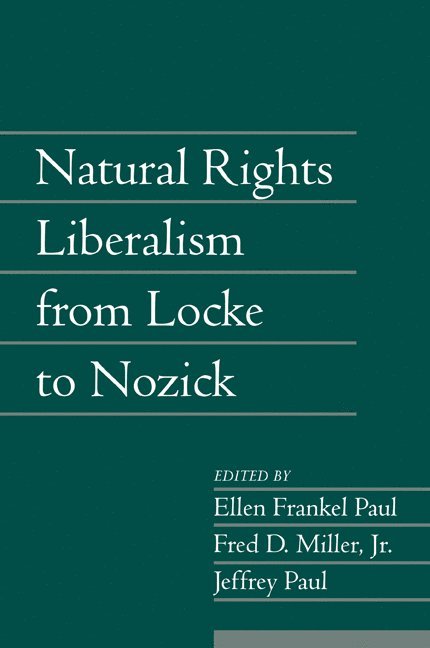 Natural Rights Liberalism from Locke to Nozick: Volume 22, Part 1 1