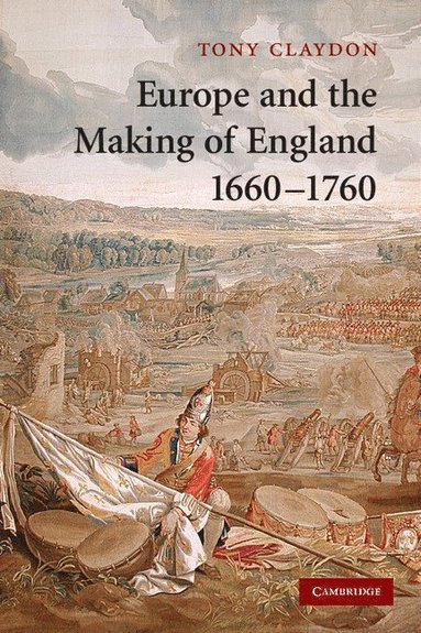 bokomslag Europe and the Making of England, 1660-1760