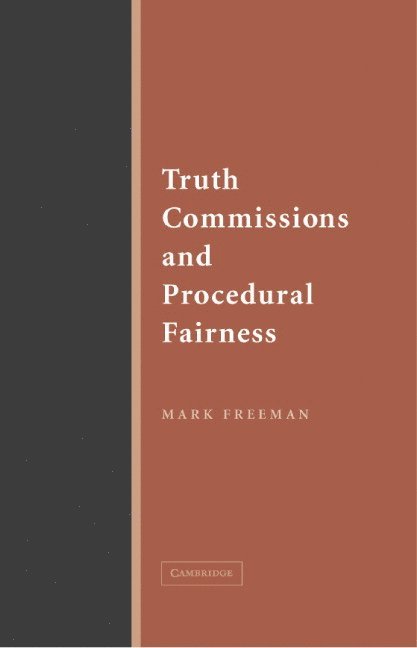 Truth Commissions and Procedural Fairness 1