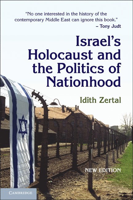 Switzerland) Zertal, Idith (Universitat Basel, Idith Zertal, Charles Tripp, Julia A. Clancy-Smith - Israel's Holocaust and the Politics of Nationhood, Häftad