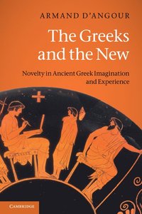 bokomslag The Greeks and the New