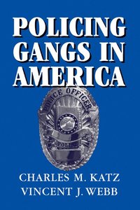 bokomslag Policing Gangs in America
