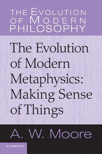 bokomslag The Evolution of Modern Metaphysics