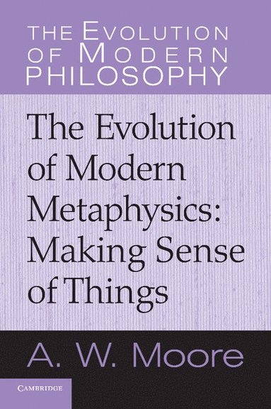 bokomslag The Evolution of Modern Metaphysics