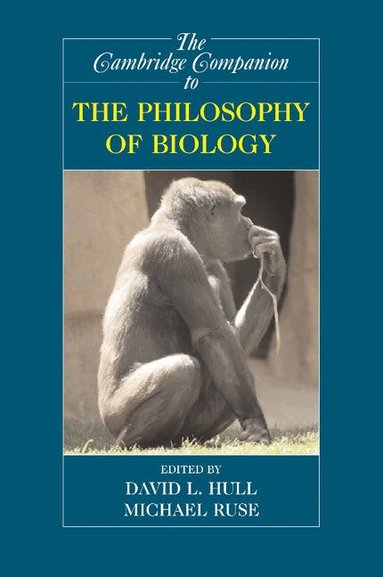 David L. Hull, Michael Ruse - The Cambridge Companion to the Philosophy of Biology, Häftad