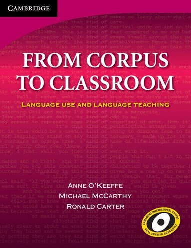 Anne O'Keeffe, Michael McCarthy, Ronald Carter - From Corpus to Classroom, Häftad