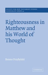 bokomslag Righteousness in Matthew and his World of Thought