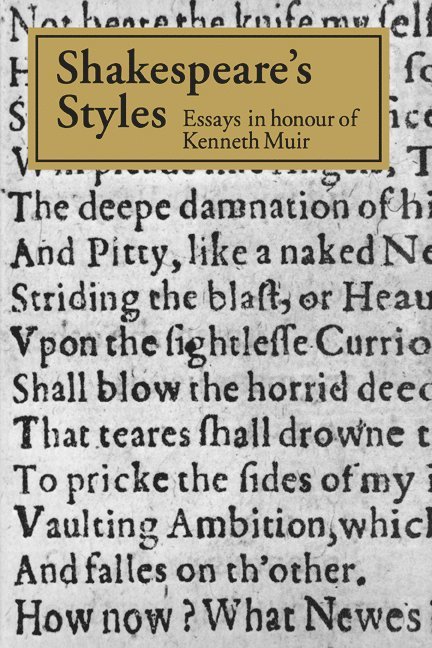 Philip Edwards, Inga-Stina Ewbank, G. K. Hunter - Shakespeare's Styles, Häftad