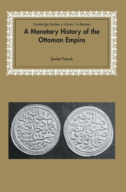 A Monetary History of the Ottoman Empire 1