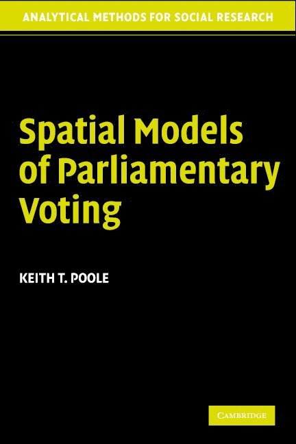 Spatial Models of Parliamentary Voting 1