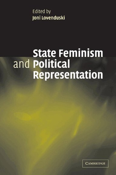 Joni Lovenduski - State Feminism and Political Representation, Häftad