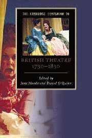 The Cambridge Companion to British Theatre, 1730-1830