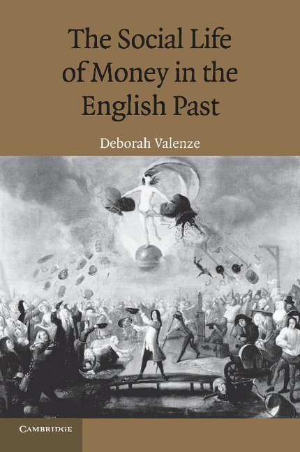 The Social Life of Money in the English Past