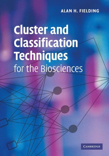 bokomslag Cluster and Classification Techniques for the Biosciences