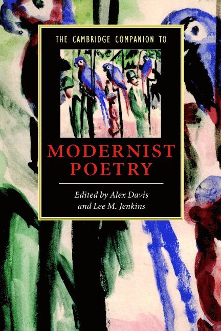 The Cambridge Companion to Modernist Poetry 1