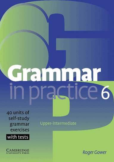 Roger Gower - Grammar in Practice 6, Häftad