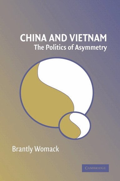 Brantly Womack - China and Vietnam, Häftad