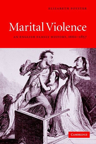 Elizabeth Foyster - Marital Violence, Häftad